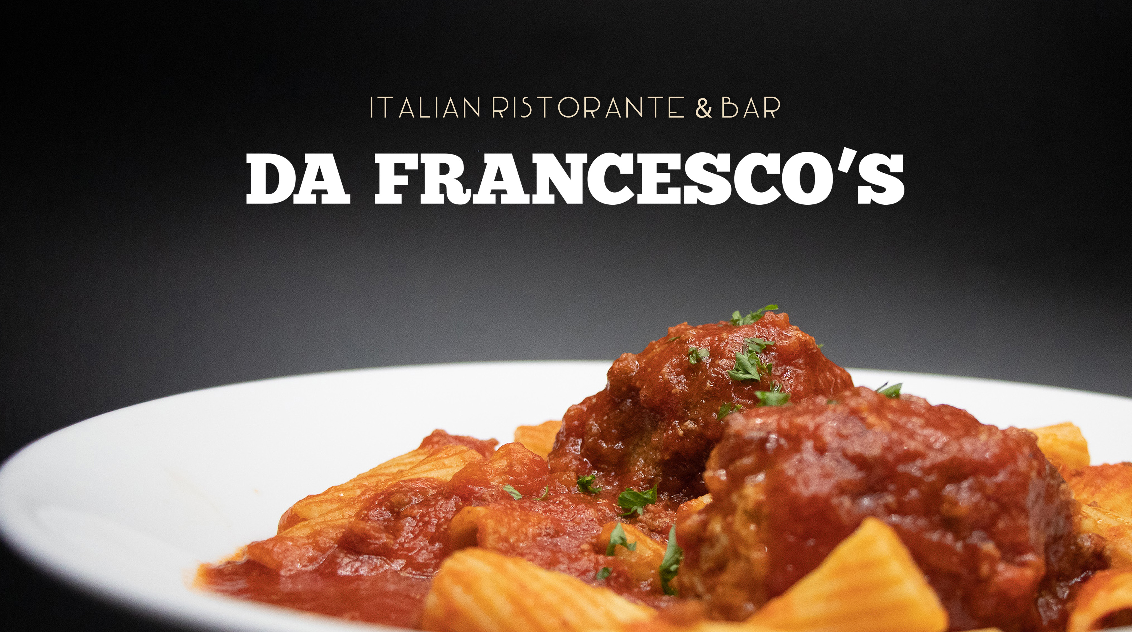 Italian Ristorante & Bar — Da Francesco's